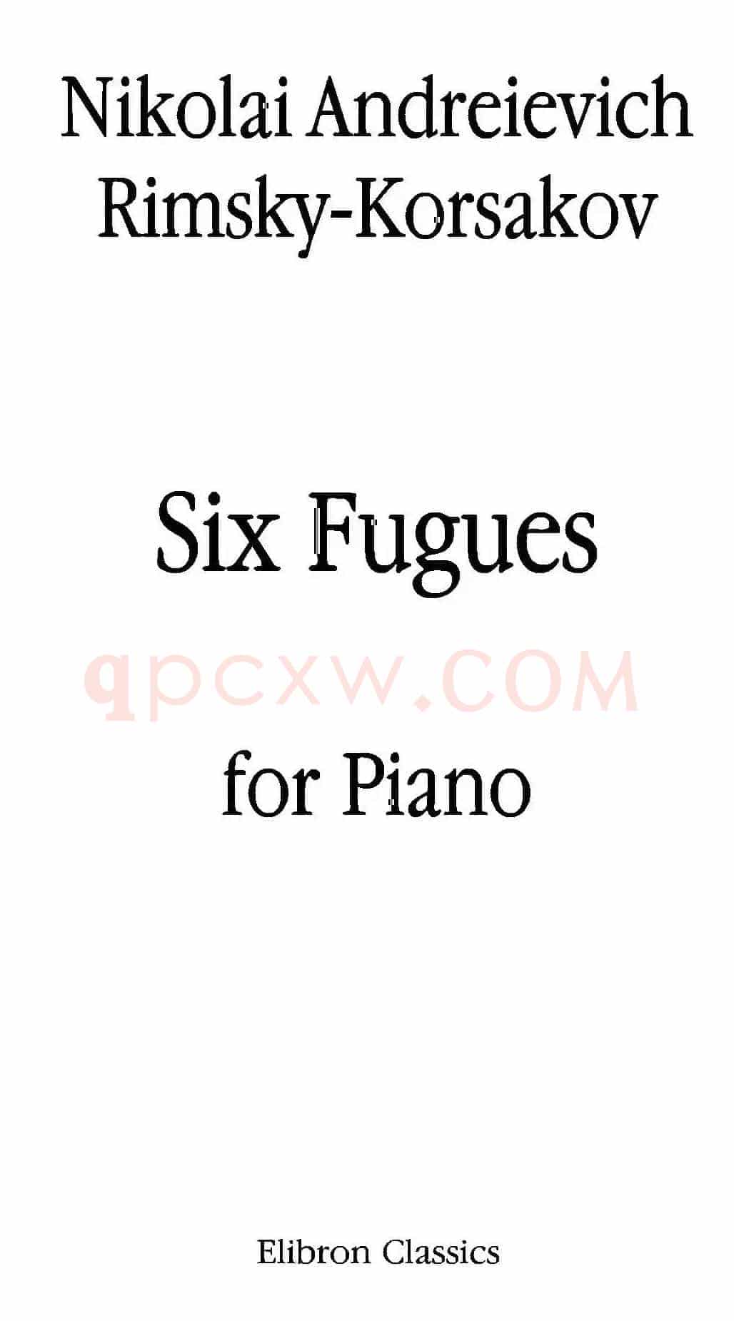 Six Fugues Op.17（6首赋格·Ⅱ）